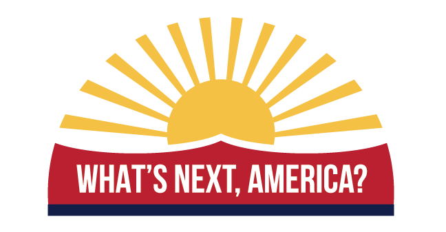 What's Next America
